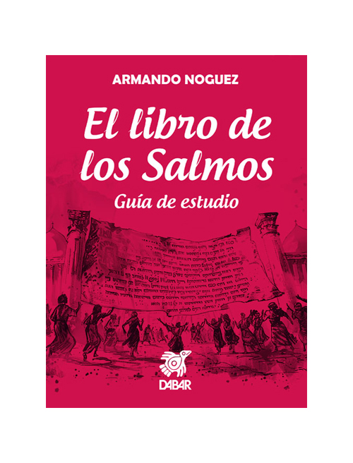 El libro de los Salmos. Guía de estudio